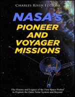 NASA s Pioneer and Voyager Missions
