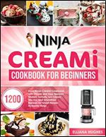 Ninja CREAMi Cookbook for Beginners
