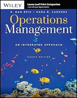 Operations Management: An Integrated Approach Ed 8