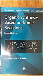 Organic Syntheses Based on Name Reactions (Volume 22) (Tetrahedron Organic Chemistry, Volume 22) Ed 2