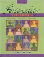 Personality Theories: Development, Growth, and Diversity (5th Edition) Ed 5