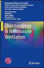 Pharmacology in Noninvasive Ventilation (Noninvasive Ventilation. The Essentials)