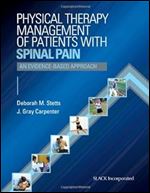 Physical Therapy Management of Patients with Spinal Pain: An Evidence-Based Approach