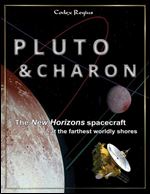 Pluto & Charon: The New Horizons spacecraft at the farthest worldly shores