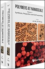 Polymers in Nanoscale: Synthesis, Properties and Self-Assembly / Applications