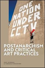 Postanarchism and Critical Art Practices