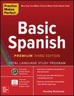 Practice Makes Perfect: Basic Spanish, Premium Third Edition Ed 3