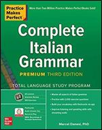 Practice Makes Perfect: Complete Italian Grammar, Premium Third Edition Ed 3