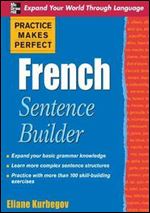 Practice Makes Perfect: French Sentence Builder