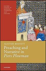 Preaching and Narrative in Piers Plowman (Oxford Studies in Medieval Literature and Culture)