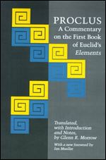Proclus: A Commentary on the First Book of Euclid's Elements by Proclus, translated