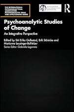 Psychoanalytic Studies of Change (The International Psychoanalytical Association Psychoanalytic Ideas and Applications Series)
