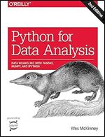 Python for Data Analysis: Data Wrangling with Pandas, NumPy, and IPython Ed 2