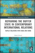 Reframing the Buffer State in Contemporary International Relations (Rethinking Asia and International Relations)