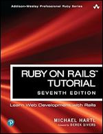 Ruby on Rails Tutorial: Learn Web Development with Rails (Addison-Wesley Professional Ruby Series), 7th Edition