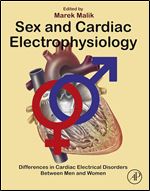Sex and Cardiac Electrophysiology: Differences in Cardiac Electrical Disorders Between Men and Women