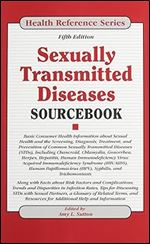 Sexually Transmitted Diseases Sourcebook (Health Reference Series) Ed 5