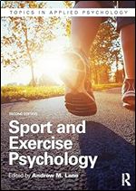 Sport and Exercise Psychology (Topics in Applied Psychology) Ed 2
