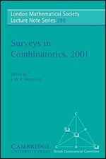 Surveys in Combinatorics, 2001 (London Mathematical Society Lecture Note Series, Series Number 288)
