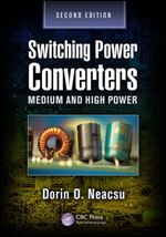 Switching Power Converters: Medium and High Power, Second Edition