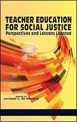 Teacher Education for Social Justice: Perspectives and Lessons Learned (Hc)