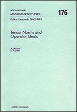 Tensor Norms and Operator Ideals (ISSN Book 176)