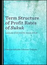 Term Structure of Profit Rates of Sukuk: MATLAB Stochastic Simulation
