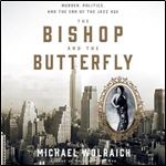 The Bishop and the Butterfly Murder, Politics, and the End of the Jazz Age [Audiobook]