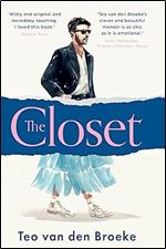 The Closet: A Coming-of-Age Story of Love, Awakenings and the Clothes that Made (and Saved) Me