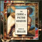 The Curse of Pietro Houdini A Novel [Audiobook]