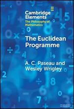 The Euclidean Programme (Elements in the Philosophy of Mathematics)