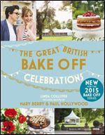 The Great British Bake Off: The Year in Cakes & Bakes