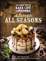 The Great British Baking Show: A Bake for All Seasons