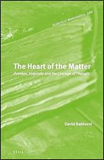 The Heart of the Matter: Ilyenkov, Vygotsky and the Courage of Thought (Historical Materialism, 286)