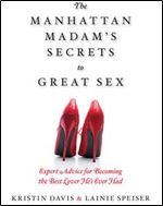 The Manhattan Madam's Secrets to Great Sex