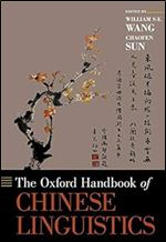 The Oxford Handbook of Chinese Linguistics (Oxford Handbooks)