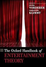 The Oxford Handbook of Entertainment Theory (Oxford Handbooks)
