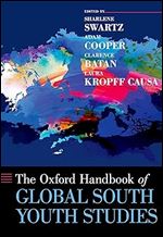 The Oxford Handbook of Global South Youth Studies (Oxford Handbooks)