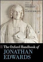 The Oxford Handbook of Jonathan Edwards (Oxford Handbooks)
