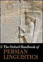 The Oxford Handbook of Persian Linguistics (Oxford Handbooks)