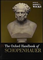The Oxford Handbook of Schopenhauer (Oxford Handbooks)