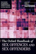 The Oxford Handbook of Sex Offences and Sex Offenders (Oxford Handbooks)