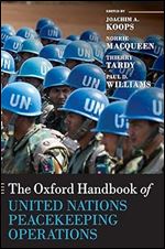 The Oxford Handbook of United Nations Peacekeeping Operations (Oxford Handbooks)