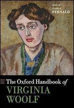 The Oxford Handbook of Virginia Woolf (Oxford Handbooks)