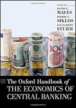 The Oxford Handbook of the Economics of Central Banking (Oxford Handbooks)