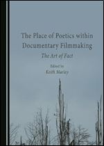 The Place of Poetics within Documentary Filmmaking