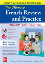 The Ultimate French Review and Practice, Premium, 4th Edition