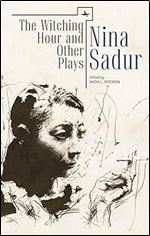 The Witching Hour and Other Plays by Nina Sadur (Reference Library of Jewish Intellectual History)