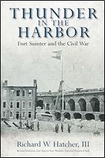 Thunder in the Harbor: Fort Sumter and the Civil War