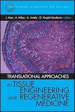 Translational Approaches in Tissue Engineering and Regenerative Medicine (Engineering in Medicine & Biology)